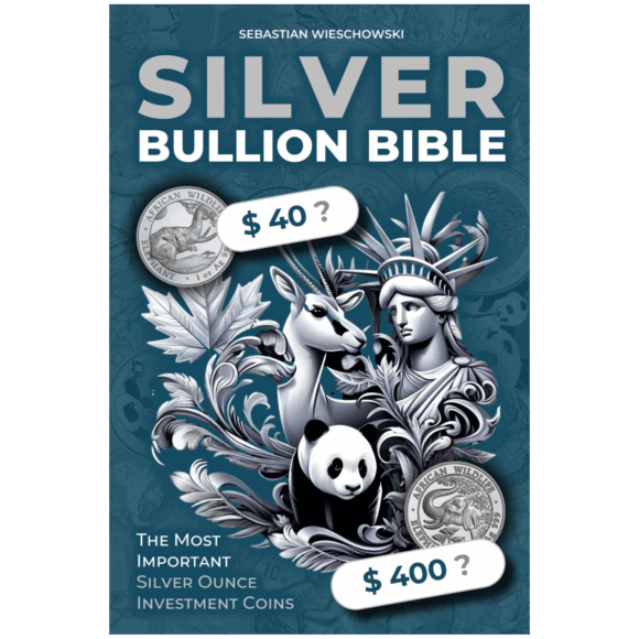 Silver Bullion Bible: The Most Important Silver Ounce Investment Coins